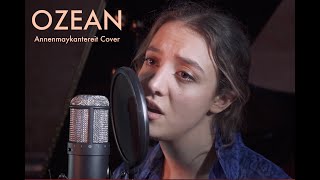 OZEAN  LIANLÉ Annenmaykantereit Cover [upl. by Ybanrab]