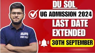 du sol ug admission 2024 last date  last date to fill admission form of du sol  kab tak form bhare [upl. by Annais7]