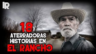 🔴MARATÓN 18 RELATOS OCURRIDOS EN EL RANCHO BOSQUES │ Historias De Terror  Inframundo Relatos [upl. by Alexa]