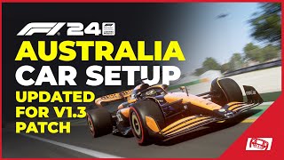 F1 24 Australia Car Setup Updated Post v13 Patch [upl. by Noizneb]