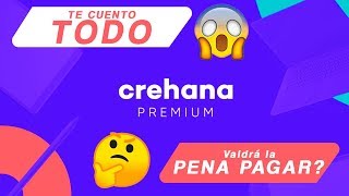 CREHANA PREMIUM│MI EXPERIENCIA🤔│¿Será RECOMENDABLE😳│REVIEW [upl. by Donnamarie]