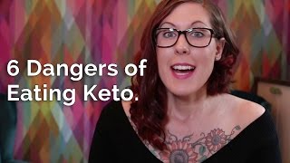 6 Keto Dangers [upl. by Adnerol]