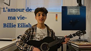 Lamour de Ma Vie Billie Eilish Cover [upl. by Bortz]