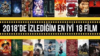 2018’de izlediğim en iyi 18 Film [upl. by Kired956]