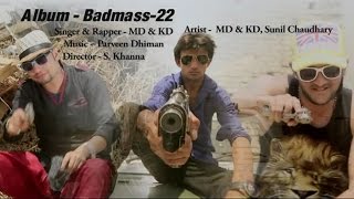 Karni Padi Badmashi  करनी पड़ी बदमाशी  Badmas 22  MD amp KD DESI ROCK  Super Hit Songs  Sonotek [upl. by Oriane750]