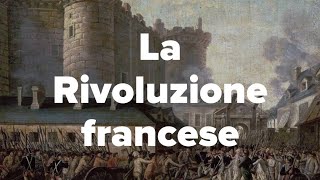 La Rivoluzione francese [upl. by Iohk]