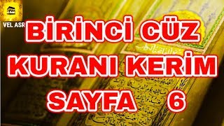 KURANI KERİM SAYFA 6  BİRİNCİ CÜZ BAKARA SURESİ  TÜRKÇE ALTYAZILI [upl. by Aleciram]