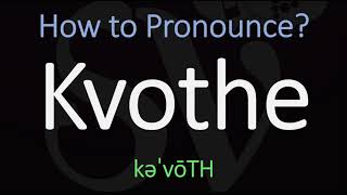 How to Pronounce Kvothe CORRECTLY [upl. by Eninej]