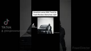 Kendrick Lamar GNX Track By Track Review Gloria feat SZA [upl. by Trebliw]