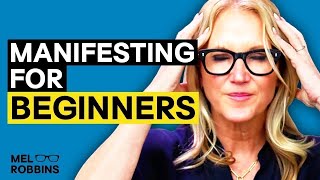 What is Manifestation Explained for Beginners  Mel Robbins [upl. by Tiphanie]