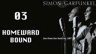 Homeward bound  Live from NYC 1967 Simon amp Garfunkel [upl. by Essilevi]