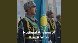 National Anthem of Kazakhstan [upl. by Aihsilat27]