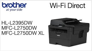 Connect to MFCL2750DW with WiFi Direct [upl. by Pul596]