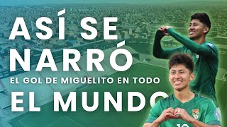 MIRA LA MEJOR NARRACIÓN DEL GOL BOLIVIANO Miguel Terceros EN TODO EL MUNDO  Eliminatorias 2024 [upl. by Llenaej]