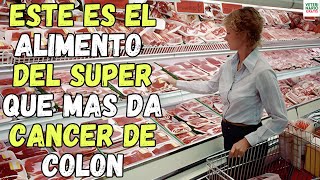 🆘 ESTE ES EL ALIMENTO DEL SUPER QUE MAS DA CÁNCER DE COLON POR SUS NIVELES DE NITRITOS Y NITRATOS 🆘 [upl. by Remmer]