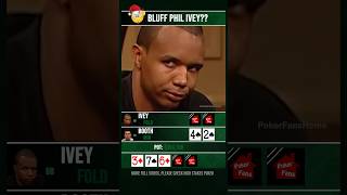 Bluff Phil Ivey poker [upl. by Enomyar]