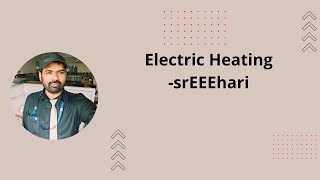 ELECTRIC HEATING [upl. by Adrahc]