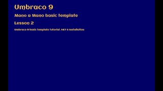 Umbraco 9 basic template tutorial Introduction [upl. by Henleigh543]