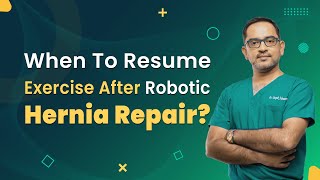 Recovery after Robotic hernia repair  Mykare Health [upl. by Roshelle]