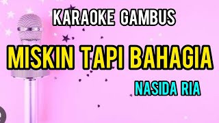 MISKIN TAPI BAHAGIA karaoke gambus asli [upl. by Ellerrehc]