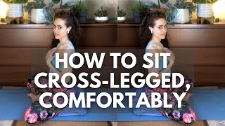 How to Sit CrossLegged Comfortably [upl. by Chemesh]