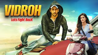 Naga Chaitanya amp Kriti Sanon BLOCKBUSTER Movie  Vidroh Lets Fight Back  Full Movie Hindi Dubbed [upl. by Ennovahc]