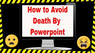 How to Avoid Death by PowerPoint  4 Genuinely Useful Tips in 60 Seconds [upl. by Moser]