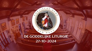 De Goddelijke liturgie 27102024  Koptische Kerk Den Haag [upl. by Juditha]