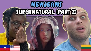 REACTION TO NewJeans 뉴진스  Supernatural Official MV Part 2  FIRST TIME WATCHING [upl. by Hairabez217]