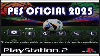 PES OFICIAL 2025  PS2 Download Grátis [upl. by Riedel]