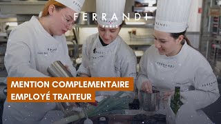 Mention Complémentaire Employé Traiteur à FERRANDI Paris [upl. by Augy]