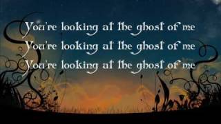 Daughtry  Ghost of me Lyrics [upl. by Ire455]