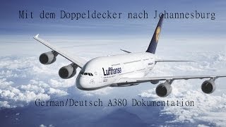 Mit dem Doppeldecker nach Johannesburg  DeutschGerman A380 Dokumentation [upl. by Harvard]