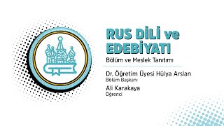 Rus Dili ve Edebiyatı Bölümü  Bölüm ve Meslek Tanıtımı [upl. by Marris465]