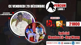 🔴SUIVEZ EN DIRECT PENCUM LAMB J AVEC EL HADJI BECAYE MBAYE SPECIAL MODOU LO BOY NIANG 229122023 [upl. by Rinum]