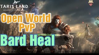 Tarisland Open World PvP In Action  Bard Heal  Chinese Version  Android [upl. by Amaleta]