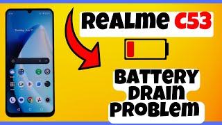 Battery drain problem Realme C53  How to solve battery drain issue  Battery drain problem solved [upl. by Andryc]