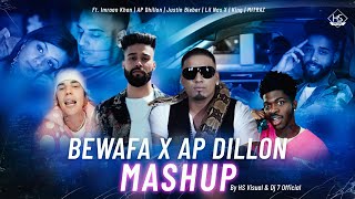 Bewafa x AP Dhillon Mashup 2022  HS Visual amp Dj 7 Official  Best of Punjabi  English Song Mashup [upl. by Tolland]