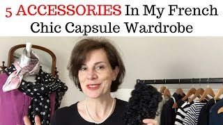 5 FAVOURITE ACCESSORIES IN MY FRENCH CHIC CAPSULE WARDROBE [upl. by Helm]