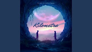 Kilometra [upl. by Ferdie]