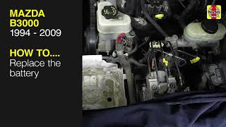 Mazda B3000 1994  2009  Replace the battery [upl. by Ardyaf]