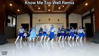 KNOW ME TOO WELL REMIX LD  Chor by Erika Dewi Swesty Arien Nicken Isna [upl. by Otrevire680]