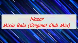 Nazar  Misia Bela trąf trąf Misia A Misia B Original Club Mix by BombA [upl. by Eahsed]