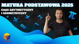 📝Matura podstawowa 2025  Ciąg arytmetyczny i geometryczny 📝 [upl. by Llemmart283]