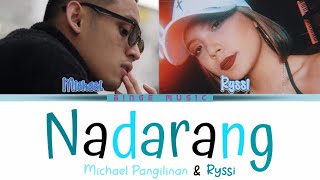 Nadarang Lyrics  Michael Pangilinan x Ryssi Cover Color Coded Lyrics [upl. by Nauh]