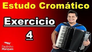 Cromatismo  Exercicio 4  Acordeon  Paulinho Marques [upl. by Esidnak]