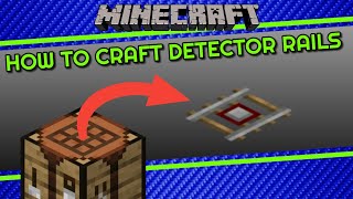 How to Craft Detector Rails in Minecraft [upl. by Hajidak]