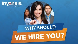 Why Should We Hire You  Invensis Learning [upl. by Larual]