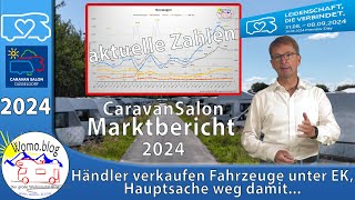 Händler verkaufen viele Fahrzeuge unter EK Hauptsache weg damitMarktbericht Caravan Salon 2024 [upl. by Tuhn895]