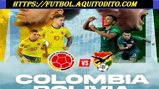 Colombia vs Bolivia EN VIVO Eliminatorias Sudamericana 2026 colombia bolivia [upl. by Ezaria]